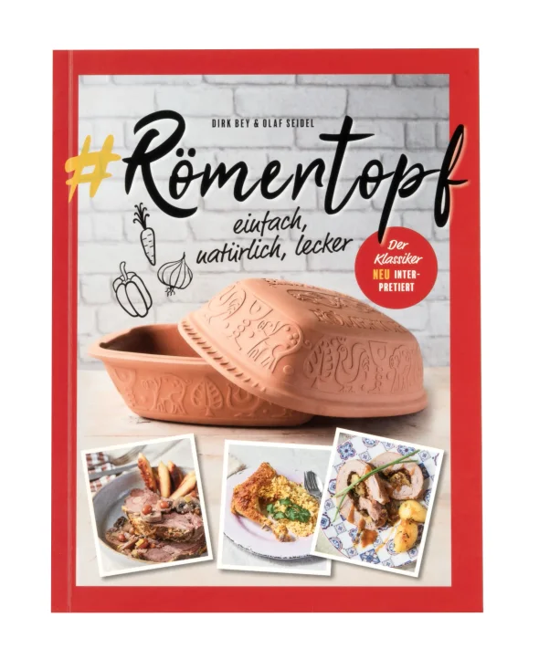 Taschenbuch „Römertopf – einfach, natürlich, lecker“ – Römertopf Römertopf Kochbuch „Römertopf – einfach, natürlich, lecker“ als Taschenbuch von Dirk Bey und Olaf Seidel